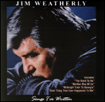 Jim Weatherly - Songs I've Written
